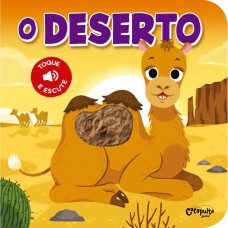 Toque e Escute: O deserto