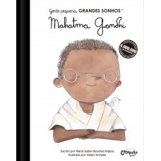 Gente pequena, Grandes sonhos: Mahatma Gandhi