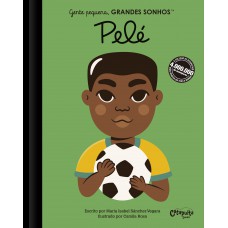Gente pequena, Grandes sonhos: Pelé
