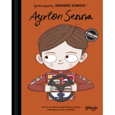 Gente pequena, Grandes sonhos: Ayrton Senna