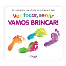 Ver, Tocar, Sentir: Vamos Brincar!
