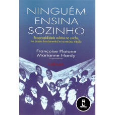 Ninguém Ensina Sozinho Ninguém Ensina Sozinho