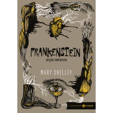 Frankenstein: edição comentada (Tradução, apresentação e notas de Santiago Nazarian)