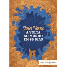 A volta ao mundo em 80 dias: edição bolso de luxo (Texto integral e ilustrações originais)