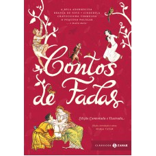 Contos de fadas: edição comentada e ilustrada (Com introdução e notas de Maria Tatar)