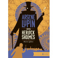 Arsene Lupin contra Herlock Sholmes: edição bolso de luxo - Clássico que inspirou a série da Netflix (tradução de André Telles e Rodrigo Lacerda, vencedores do Prêmio Jabuti) Arsene Lupin contra Herlock Sholmes: edição bolso de luxo - Clássico que inspirou a série da Netflix (tradução de André Telles e Rodrigo Lacerda, vencedores do Prêmio Jabuti)