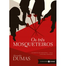 Os três mosqueteiros: edição bolso de luxo - Tradução de André Telles e Rodrigo Lacerda, vencedores do Prêmio Jabuti