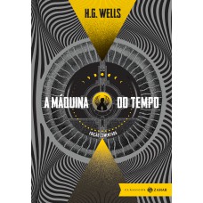 A máquina do tempo: edição comentada (Com tradução, apresentação e notas de Adriano Scandolara)