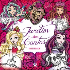 Ever After High - Jardim dos contos Ever After High - Jardim dos contos