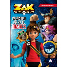 Zak Storm - Colorindo os sete mares Zak Storm - Colorindo os sete mares