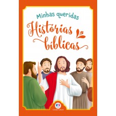 Minhas queridas histórias bíblicas Minhas queridas histórias bíblicas
