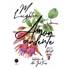 Amor ardente (Vol. 2 Wild) Amor ardente (Vol. 2 Wild)