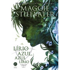 Lírio azul, azul lírio (Vol. 3 A saga dos Corvos) Lírio azul, azul lírio (Vol. 3 A saga dos Corvos)