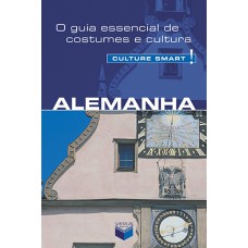 Culture Smart! Alemanha Culture Smart! Alemanha