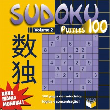 Sudoku Puzzles 100 (volume 2) - 100 jogos de raciocínio, lógica e concentração! Sudoku Puzzles 100 (volume 2) - 100 jogos de raciocínio, lógica e concentração!