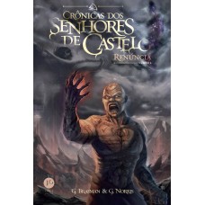 Renúncia (Vol. 4 Crônicas dos Senhores do Castelo)