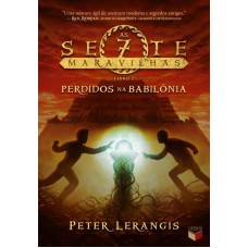 Perdidos na Babilônia (Vol. 2 As sete maravilhas) Perdidos na Babilônia (Vol. 2 As sete maravilhas)
