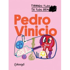 Pedro Vinicio - Tirando tudo tá tudo bem Pedro Vinicio - Tirando tudo tá tudo bem