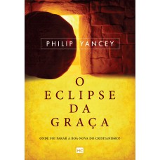 O eclipse da graça