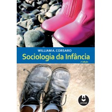 Sociologia da Infância Sociologia da Infância