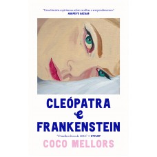 Cleopatra e Frankenstein