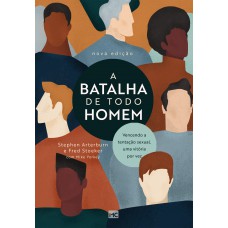 A batalha de todo homem A batalha de todo homem