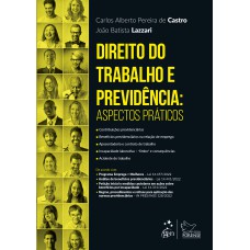 Direito do Trabalho e Previdência - Aspectos práticos - 1ª Edição 2023