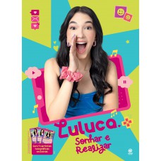 Luluca - Sonhar e Realizar Luluca - Sonhar e Realizar