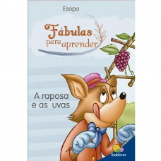 Fábulas para Aprender: Raposa e as Uvas, A