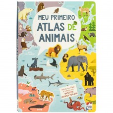 Meu Primeiro Atlas de Animais Meu Primeiro Atlas de Animais