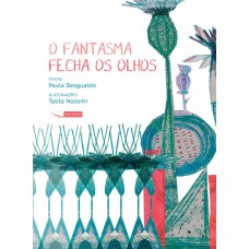 O fantasma fecha os olhos O fantasma fecha os olhos