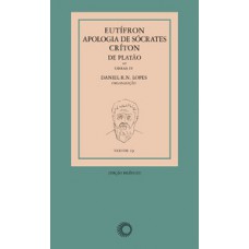Eutífron, apologia de sócrates e críton, de Platão Eutífron, apologia de sócrates e críton, de Platão