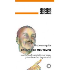 O teatro de meu tempo O teatro de meu tempo