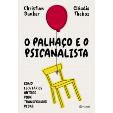 O palhaço e o psicanalista O palhaço e o psicanalista