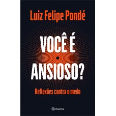 Você é ansioso?