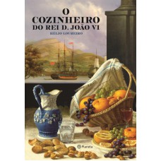 O cozinheiro do Rei D.João VI O cozinheiro do Rei D.João VI